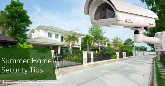 Summer Home Security Tips